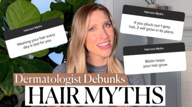 Dermatologist Debunks Haircare Myths: Oil Training Your Scalp, Biotin for Hair Growth, & More!